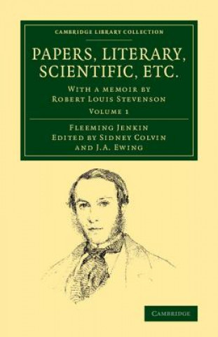 Könyv Papers, Literary, Scientific, Etc. Fleeming Jenkin