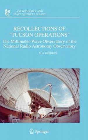 Könyv Recollections of "Tucson Operations" M. Gordon