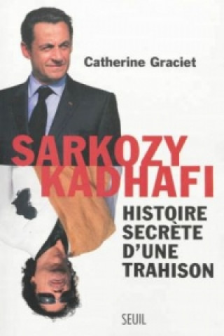 Книга Sarkozy Kadhafi Catherine Graciet