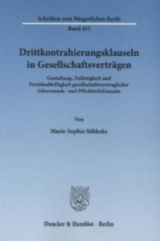 Livre Drittkontrahierungsklauseln in Gesellschaftsverträgen. Marie-Sophie Söbbeke