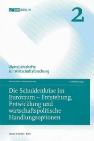 Kniha Die Schuldenkrise im Euroraum - Entstehung, Entwicklung und wirtschaftspolitische Handlungsoptionen. 