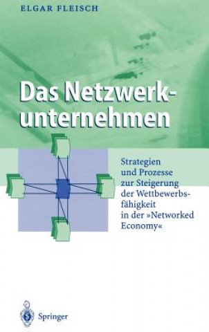 Książka Netzwerkunternehmen Elgar Fleisch