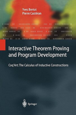 Kniha Interactive Theorem Proving and Program Development Yves Bertot