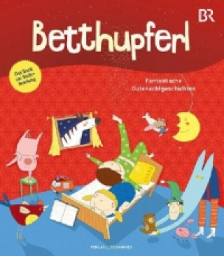 Libro BETTHUPFERL - Fantastische Gutenachtgeschichten Michael Baumann