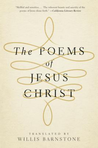 Kniha Poems of Jesus Christ Willis Barnstone