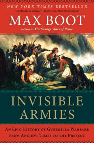 Kniha Invisible Armies Max Boot