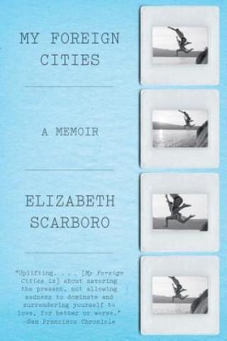 Książka My Foreign Cities Elizabeth Scarboro