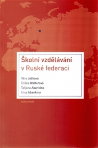 Kniha Školní vzdělávání v Ruské federaci Irina Abankina