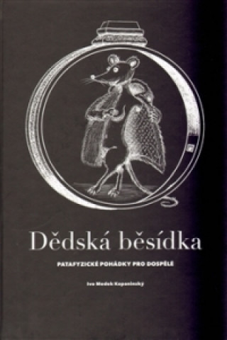 Kniha Dědská běsídka Ivo Medek Kopaninský