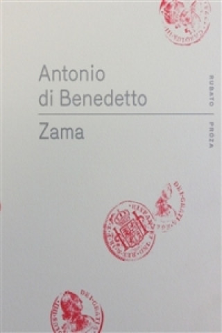 Книга Zama Antonio Di Benedetto