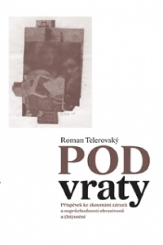 Könyv Pod vraty Roman Telerovský