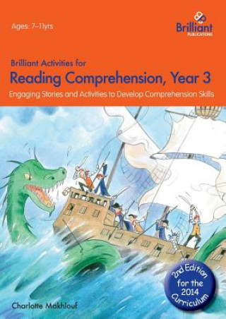 Könyv Brilliant Activities for Reading Comprehension, Year 3 (2nd Ed) Charlotte Makhlouf