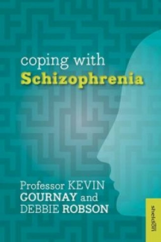 Carte Coping with Schizophrenia Professor Kevin Gournay