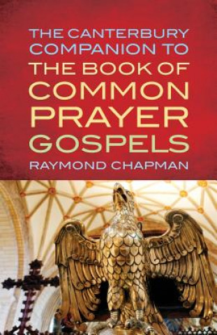 Carte Canterbury Companion to the Book of Common Prayer Gospels Raymond Chapman
