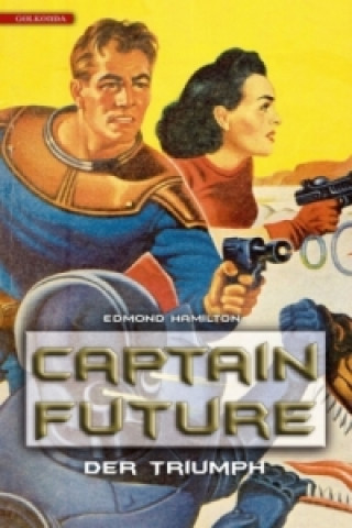 Kniha Captain Future - Der Triumph Edmond Hamilton