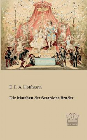 Книга Marchen der Serapions Bruder E. T. A. Hoffmann