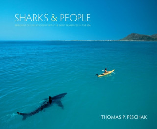 Kniha Sharks and People Thomas P Peschak