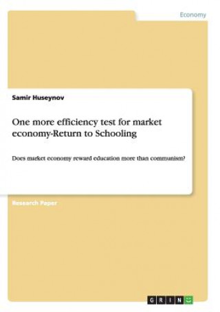 Knjiga One more efficiency test for market economy-Return to Schooling Samir Huseynov