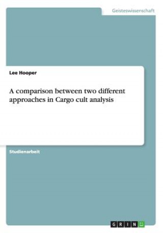 Carte comparison between two different approaches in Cargo cult analysis Lee Hooper