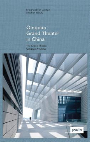 Kniha Qingdao Grand Theater in China Meinhard Von Gerkan