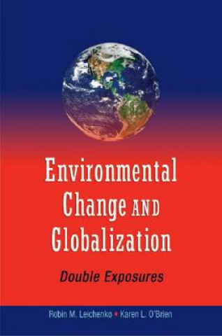 Carte Environmental Change and Globalization Robin Leichenko