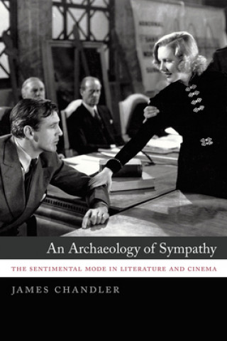 Könyv Archaeology of Sympathy James Chandler