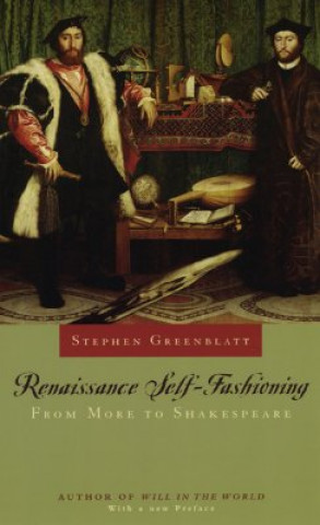 Kniha Renaissance Self-Fashioning Stephen Greenblatt