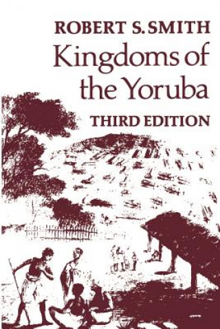 Knjiga Kingdoms of the Yoruba Robert Sydney Smith