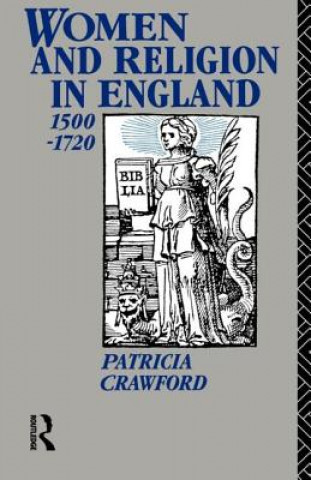 Kniha Women and Religion in England Patricia Crawford