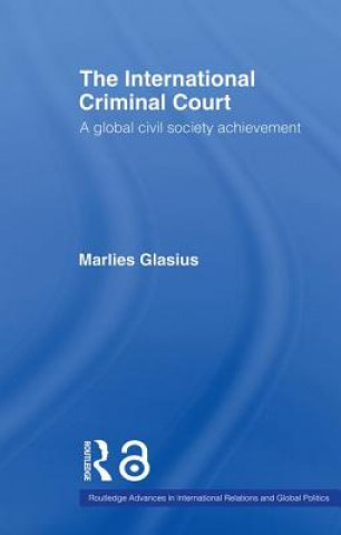 Kniha International Criminal Court Marlies Glasius
