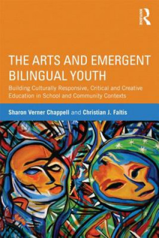 Kniha Arts and Emergent Bilingual Youth Sharon Verner Chappell