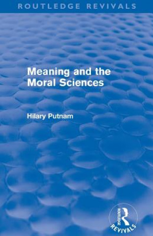 Libro Meaning and the Moral Sciences (Routledge Revivals) Hilary Putnam