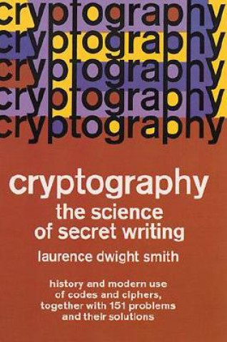 Kniha Cryptography Laurence D. Smith