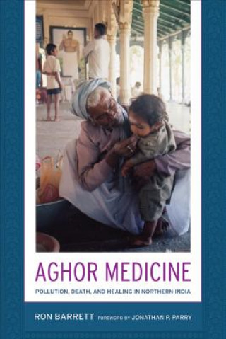 Kniha Aghor Medicine Ronald L Barrett