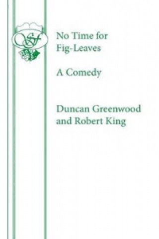 Kniha No Time for Fig-leaves R Greenwood Dunca