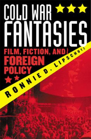 Buch Cold War Fantasies Ronnie D Lipschutz