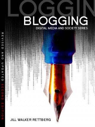 Kniha Blogging 2e Jill Walker Rettberg