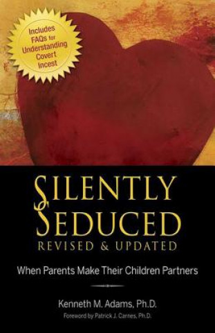Kniha Silently Seduced Kenneth M Adams