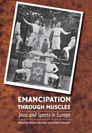 Carte Emancipation through Muscles Michael Brenner