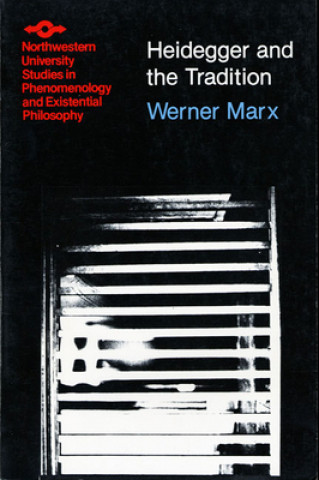Knjiga Heidegger and the Tradition Marx