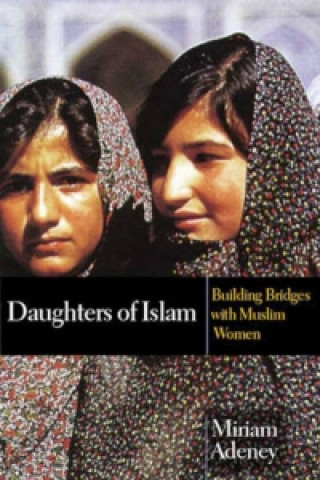 Kniha Daughters of Islam Miriam Adeney