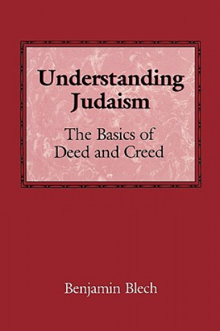 Knjiga Understanding Judaism Benjamin Blech