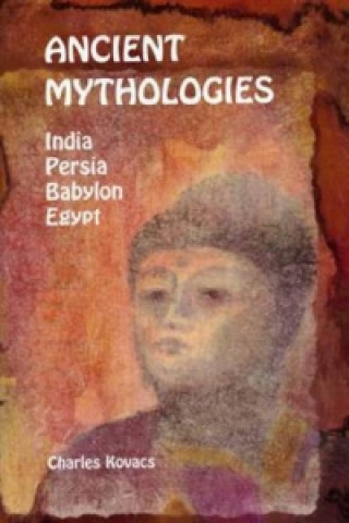 Könyv Ancient Mythologies Charles Kovacs