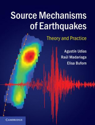 Könyv Source Mechanisms of Earthquakes Agust?n Udias