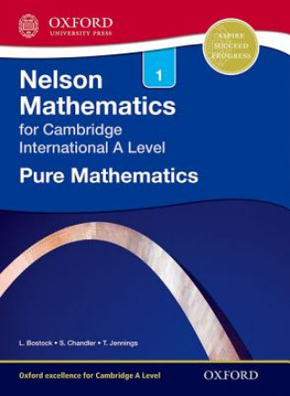 Kniha Nelson Pure Mathematics 1 for Cambridge International A Level Linda Bostock