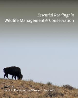 Kniha Essential Readings in Wildlife Management and Conservation Paul R Krausman