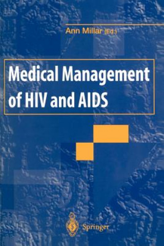 Könyv Medical Management of HIV and AIDS Ann Millar