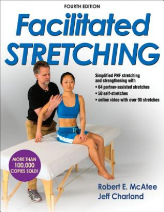 Könyv Facilitated Stretching Robert E McAtee
