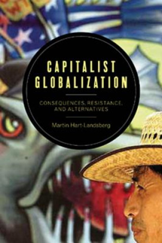 Knjiga Capitalist Globalization Martin Hart Landsberg