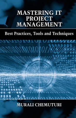 Kniha Mastering It Project Management Murali Chemuturi